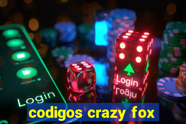 codigos crazy fox